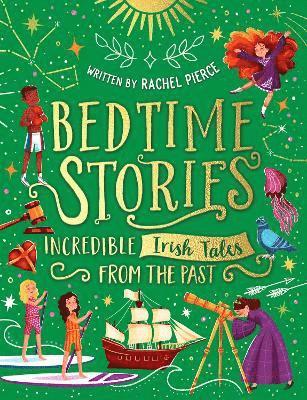 Bedtime Stories: Incredible Irish Tales from the Past 1