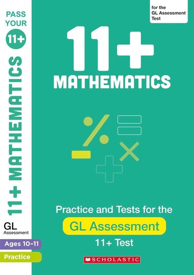 bokomslag 11+ Maths Practice and Test for the GL Assessment Ages 10-11