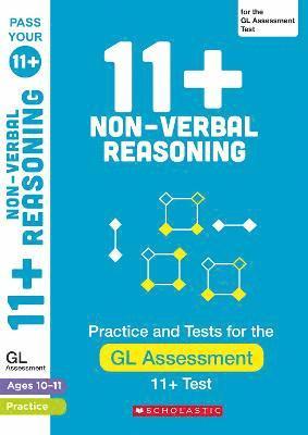 11+ Non-verbal Reasoning Practice and Test for the GL Assessment Ages 10-11 1