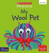 bokomslag My Wool Pet (Set 5) Matched to Little Wandle Letters and Sounds Revised
