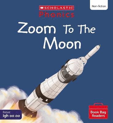 Zoom to the Moon! (Set 5) Matched to Little Wandle Letters and Sounds Revised 1