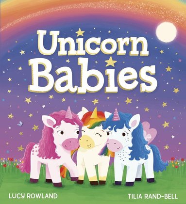 Lucy Rowland - Unicorn Babies (PB), Häftad