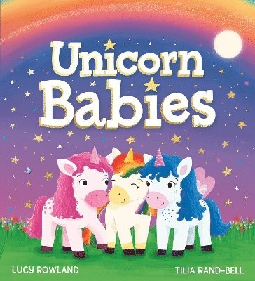 Lucy Rowland - Unicorn Babies (PB), Häftad