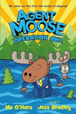 Agent Moose 3: Operation Owl 1