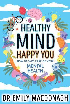 Healthy Mind, Happy You: How to Take Care of Your Mental Health 1