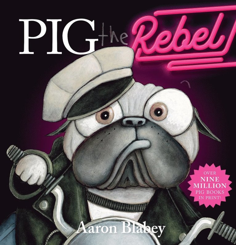 Aaron Blabey - Pig the Rebel, Häftad