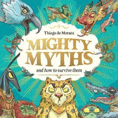 Thiago de Moraes, Thiago De Moraes - Mighty Myths (HB), Inbunden