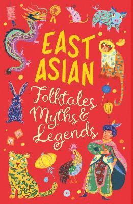 bokomslag East Asian Folktales, Myths and Legends