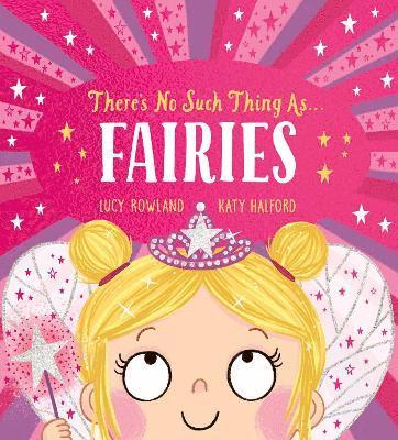 There's No Such Thing as Fairies (PB) 1