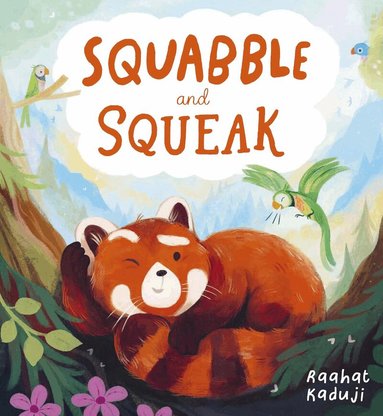 Raahat Kaduji - Squabble and Squeak, Inbunden