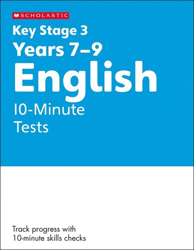 Cindy Torn - KS3 English 10-Minute Tests Years 7-9 with answers., Häftad