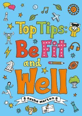 Top Tips: Be Fit and Well (Set 04) 1