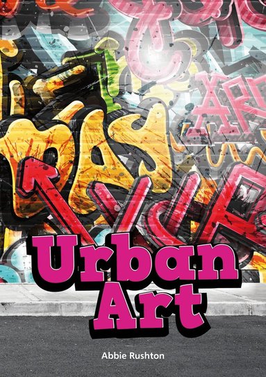 Abbie Rushton - Striders Phonics Readers Set 06: Urban Art, Häftad