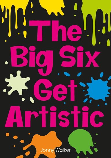Jonny Walker - Big Six Get Artistic (Set 08), Häftad