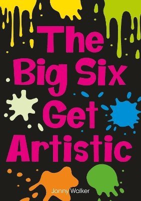 Jonny Walker - Big Six Get Artistic (Set 08), Häftad