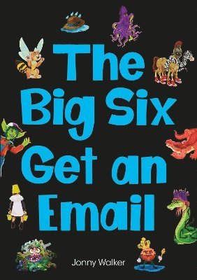 Jonny Walker - Big Six Get an Email (Set 12), Häftad