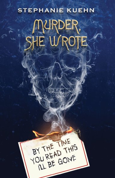bokomslag By the Time You Read This I'll Be Gone (Murder, She Wrote #1)