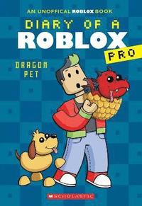 bokomslag Diary of a Roblox Pro #2: Dragon Pet