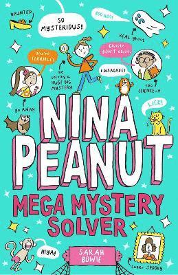 Sarah Bowie - Nina Peanut: Mega Mystery Solver (Book 2), Häftad
