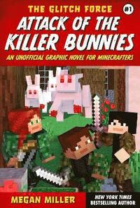 bokomslag Glitch Force #1 Attack of the Killer Bunnies