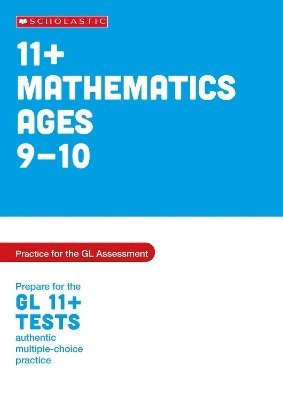 11+ Maths Practice and Test for the GL Assessment Ages 09-10 1