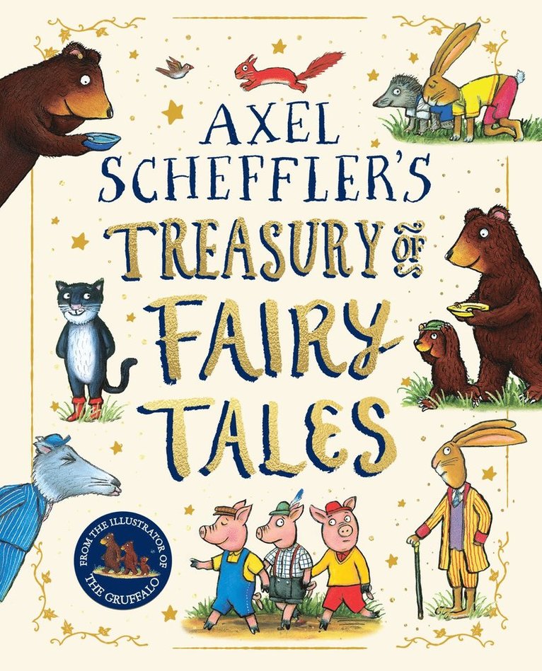 Axel Scheffler - Axel Scheffler Fairy Tale Treasury, Inbunden