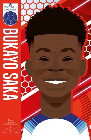 Ben Lerwill - Football Legends #9: Bukayo Saka, Häftad