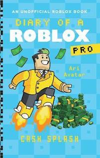 bokomslag Diary of a Roblox Pro #7: Cash Splash