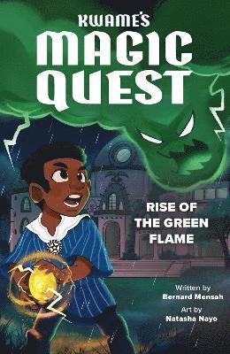 Kwame's Magic Quest: Rise of the Green Flame 1