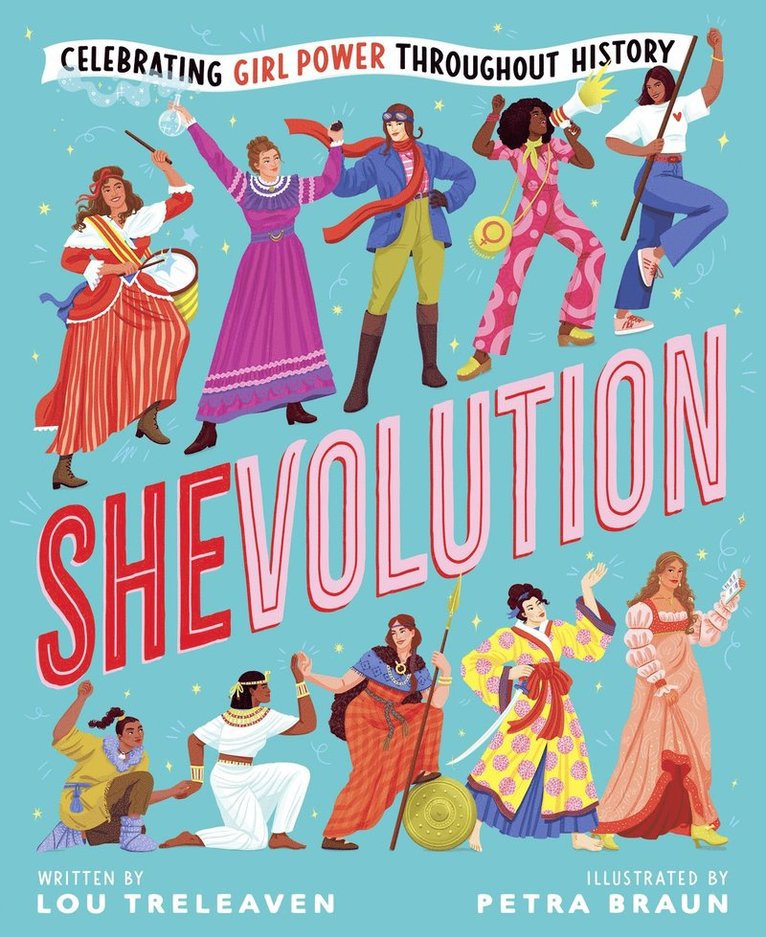 Shevolution: Celebrating Girl Power Throughout History 1