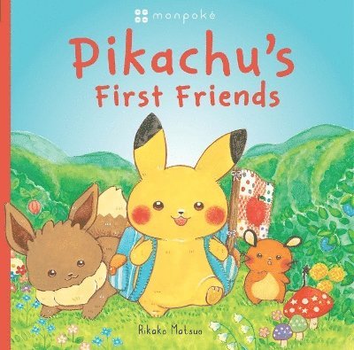 Monpoke Picture Book: Pikachu's First Friends (PB) 1