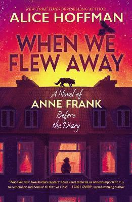 bokomslag When We Flew Away: A Novel of Anne Frank, Before the Diary