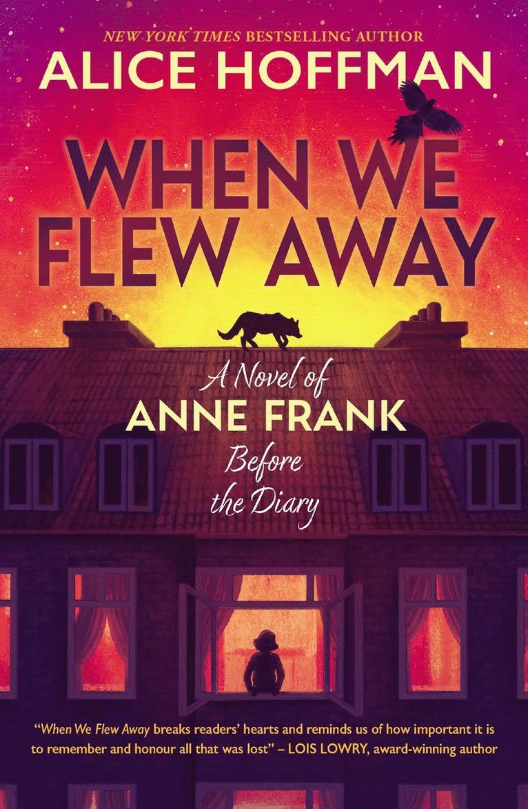 When We Flew Away: A Novel of Anne Frank, Before the Diary