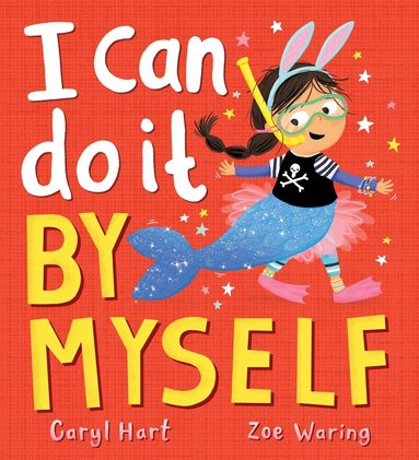 Caryl Hart - I Can Do It By Myself!, Häftad
