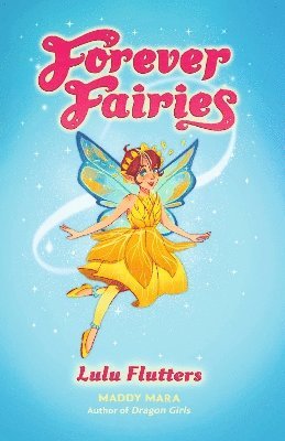 Forever Fairies: Lulu Flutters 1