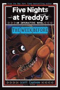 bokomslag Five Nights at Freddy's New YA #1 Five Nights at Freddy's: The Week Before