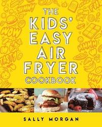 bokomslag Kids Easy Air Fryer Cookbookk
