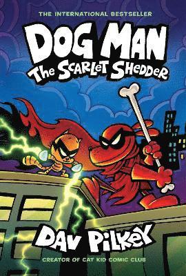 Dog Man: The Scarlet Shedder (Dog Man #12) (PB) 1