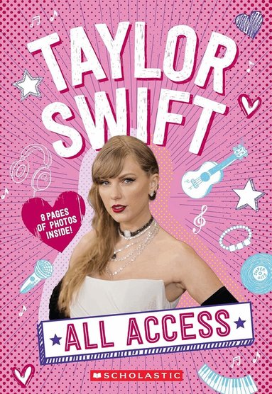 Emma Carlson Berne - All Access Taylor Swift 100% Unofficial, Häftad