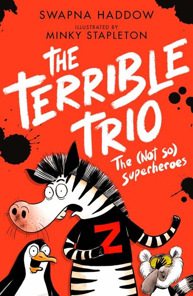 Swapna Haddow - (Not So) Superheroes (the Terrible Trio #1), Häftad