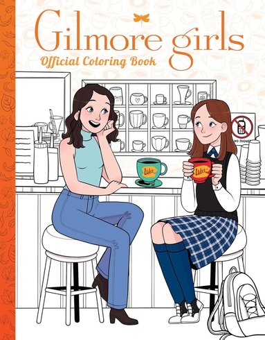 Scholastic, Scholastic - Gilmore Girls: The Official Coloring Book, Häftad