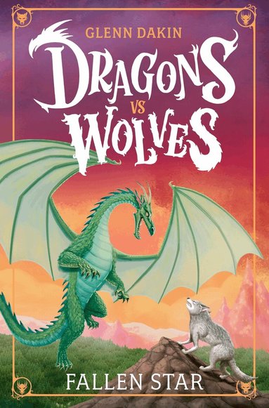 Glenn Dakin - Dragons Vs Wolves #1: Fallen Star, Häftad