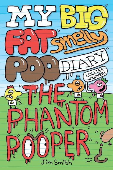 Jim Smith - My Big Fat Smelly Poo Diary 5: The Phantom Pooper, Häftad