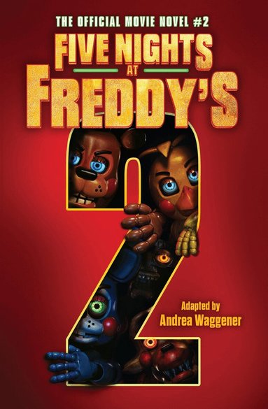 Scott Cawthon, Andrea Waggener - Five Nights at Freddy's Movie Novel #2, Häftad