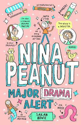 Sarah Bowie - Nina Peanut: Major Drama Alert (Book 4), Häftad
