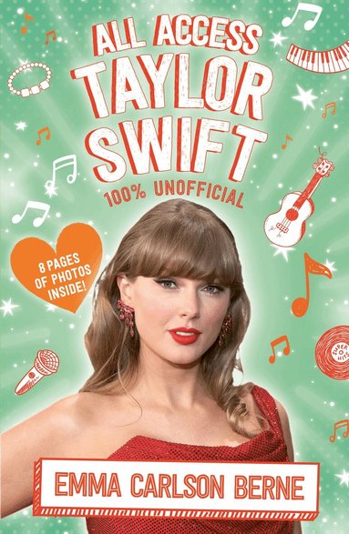 Emma Carlson Berne - All Access Taylor Swift 100% Unofficial, Häftad
