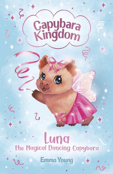 Emma Young - Capybara Kingdom: Luna the Magical Dancing Capybara (book 3), Häftad