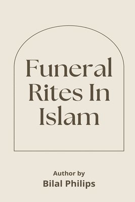 bokomslag Funeral Rites in Islam