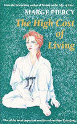 Marge Piercy - High Cost of Living, Häftad