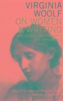 Virginia Woolf - On Women and Writing, Häftad